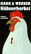 H�hnerherbst. Ein Gonzo Krimi.