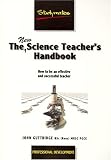 New Science Teacher's Handbook: How to Be an Effective And Successful Teacher (Studymates)