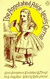 The Annotated Alice: The Definitive Edition