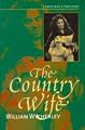 The Country WifeStudy Guide & Essays