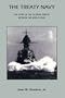 The Treaty Navy: The Story of the US Naval Service Between the World Wars