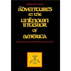 Cabeza de Vaca's Adventures in the Unknown Interior of America (Zia Book)