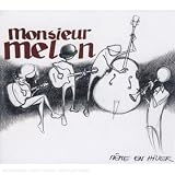 Revue Monsieur Melon  / Même En Hiver