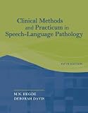 Clinical Methods and Practicum in Speech Language Pathology