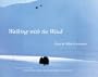 Walking with the Wind (Voices and Visions in Film)