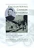 Encountering Chinese Networks: Western, Japanese, and Chinese Corporations in China, 1880-1937