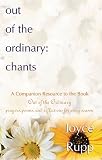 Out of the Ordinary: Chants Joyce Rupp