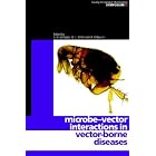 Microbe-vector Interactions in Vector-borne Diseases (Society for General Microbiology... by Stephen H. Gillespie, Geoffrey L. Smith, and Anne Osbourn