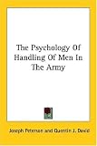 The Psychology of Handling Men in the Army