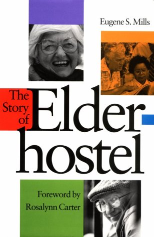 The Story of Elderhostel