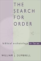 Search for Order: Biblical Eschatology in Focus