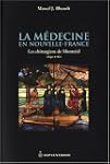 M�decine en Nouvelle-France (La)