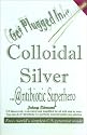 Colloidal Silver : Antibiotic Superhero