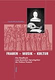 Produkt-Bild: Frauen - Musik - Kultur. Ein Handbuch zum deutschen Sprachgebiet der Fr&uuml;hen Neuzeit