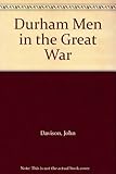 Durham men in the great war