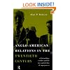 Anglo-American Relations in the Twentieth Century: The Policy and Diplomacy of Friendly Superpowers: The Politics and Diplomacy of Superpowers
