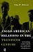 Anglo-American Relations in the Twentieth Century: The Politics and Diplomacy of Superpowers
