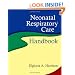 Neonatal Respiratory Care Handbook