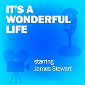 It's a Wonderful Life: Classic Movies on the Radio | [Screen Director's Playhouse]