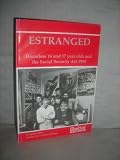 Estranged : homeless 16 and 17 year olds and the Social Security Act 1988 : a report from Shelter