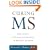 Curing MS: How Science Is Solving the Mysteries of Multiple Sclerosis