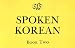 Book Spoken Korean Book 2 (Spoken Language Series Units 13-30)
