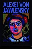Alexej von Jawlensky : a biography