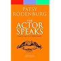 The Actor Speaks: Voice and the Performer (Performance Books)