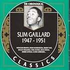 Click here to buy 1947-1951 by  Slim Gaillard .