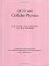 Book QCD and Collider Physics (Cambridge Monographs on Particle Physics, Nuclear Physics and Cosmology)
