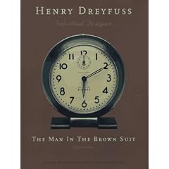 Henry Dreyfuss, Industrial Designer: The Man in the Brown Suit