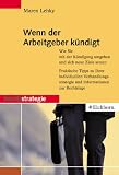 Wenn der Arbeitgeber k�ndigt - Maren Lehky