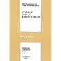 Cases and Materials on Juvenile Justice Administration 2006 (American Casebook Series)