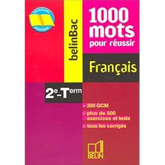 Fran�ais 2e-Terminale : 1000 mots pour r�ussir