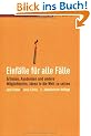 Einf�lle f�r alle F�lle: Erfinden, Ausdenken und andere M�glichkeiten, Ideen in die Welt zu setzen