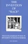 The invention of "race": The Columbian turn in modern consciousness