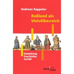Ru�land als Vielv�lkerreich. Entstehung - Geschichte - Zerfall.