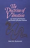 The Doctrine of Vibration: An Analysis of the Doctrines and Practices of Kashmir Shaivism (Suny Series in the Shaiva Traditions of Kashmir)