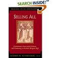 Selling All: Commitment, Consecrated Celibacy, and Community in Catholic Religious Life (Religious Life in a New... by Sandra M. Schneiders