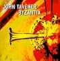 Byzantia: Music of John Tavener