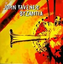 Byzantia: Music Of John Tavener