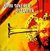 Byzantia: Music Of John Tavener