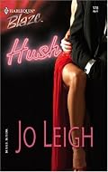 Hush (Harlequin Blaze)