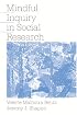 Mindful Inquiry in Social Research