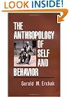 The Anthropology of Self and Behavior