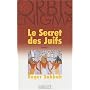Le Secret des Juifs, tome 1 de Roger Sabbah