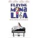 Playing Mona Lisa [VHS]