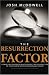 The Resurrection Factor