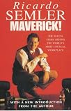 Maverick!: The Success Story Behind the World's Most Unusual Workplace