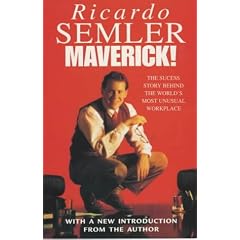 Maverick!: The Success Story Behind the World's Most Unusual Workplace